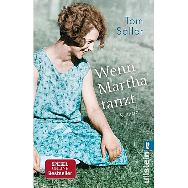 Wenn Martha tanzt / Ullstein eBooks, Tom Saller