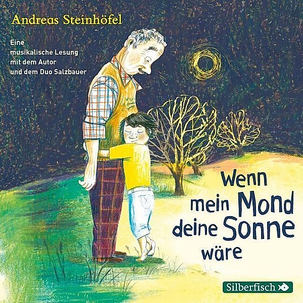 Wenn mein Mond deine Sonne wäre,1 Audio-CD, Andreas Steinhöfel