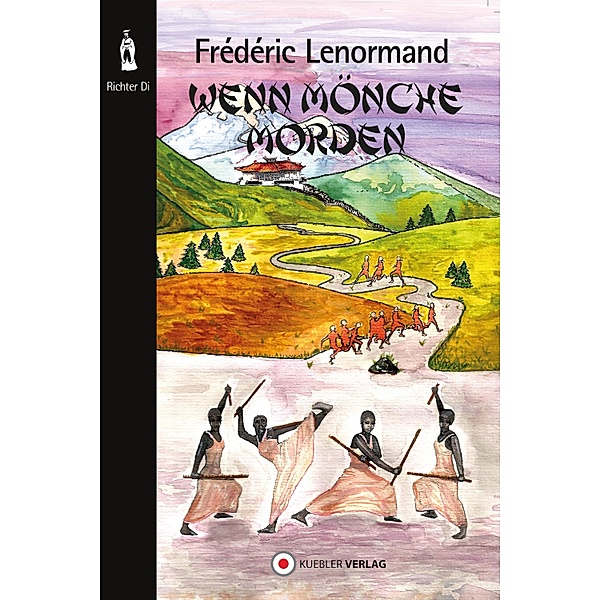 Wenn Mönche morden / Neue Ermittlungen des Richters Di Bd.4, Frédéric Lenormand