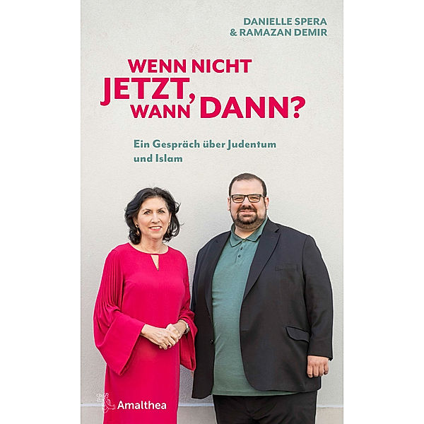 Wenn nicht jetzt, wann dann?, Danielle Spera, Demir Ramazan