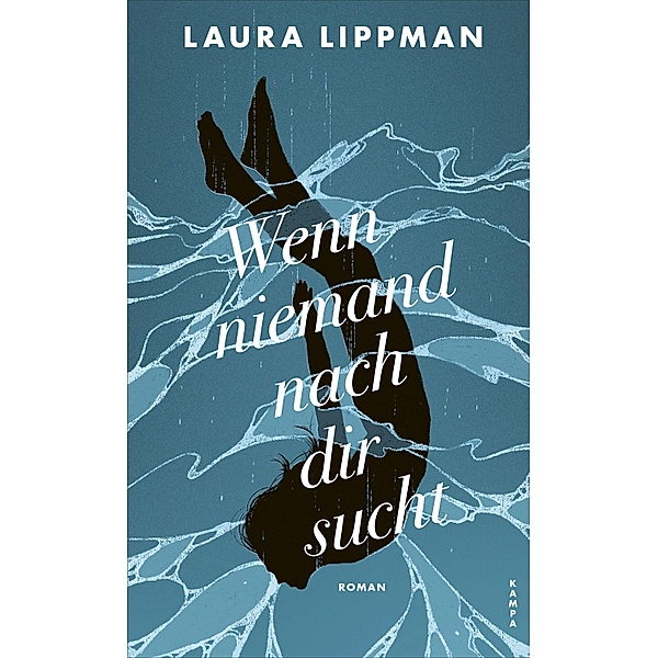 Wenn niemand nach dir sucht, Laura Lippman