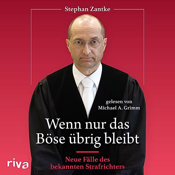 Wenn nur das Böse übrig bleibt, Zantke