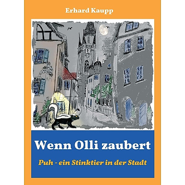 Wenn Olli zaubert / Wenn Olli zaubert Bd.3, Erhard Kaupp