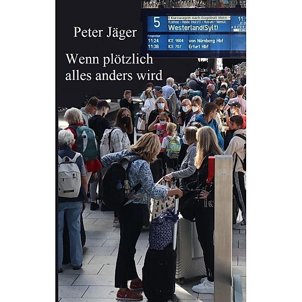 Wenn plötzlich alles anders wird, Peter Jäger