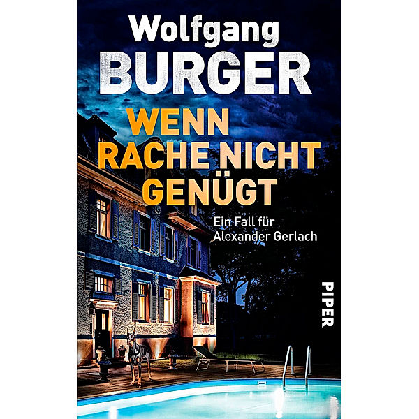 Wenn Rache nicht genügt / Kripochef Alexander Gerlach Bd.16, Wolfgang Burger