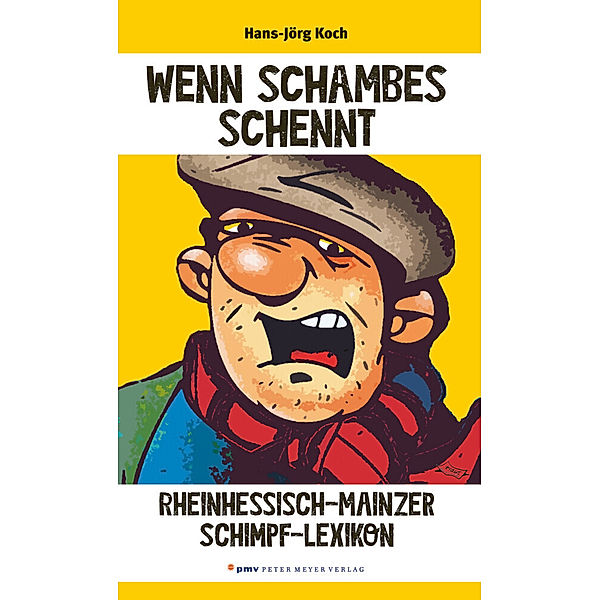 Wenn Schambes schennt, Hans-Jörg Koch