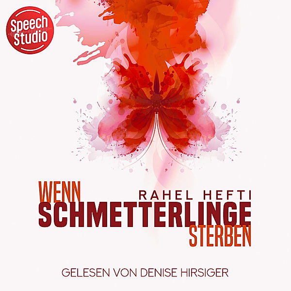 Wenn Schmetterlinge sterben, Rahel Hefti