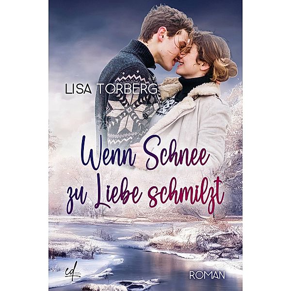 Wenn Schnee zu Liebe schmilzt, Lisa Torberg