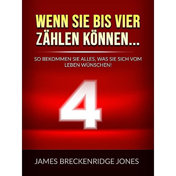 Wenn sie bis vier zählen können... (Übersetzt), James Breckenridge Jones