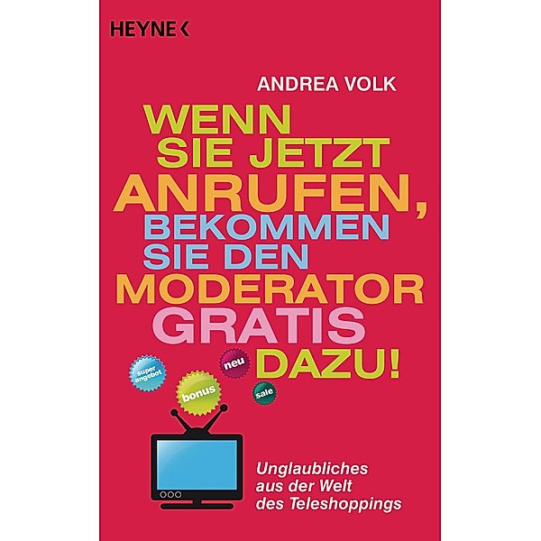 Wenn Sie jetzt anrufen, bekommen Sie den Moderator gratis dazu!, Andrea Volk