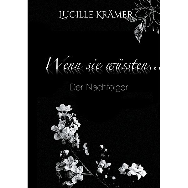 Wenn sie wüssten... / Wenn sie wüssten... Bd.2, Lucille Krämer