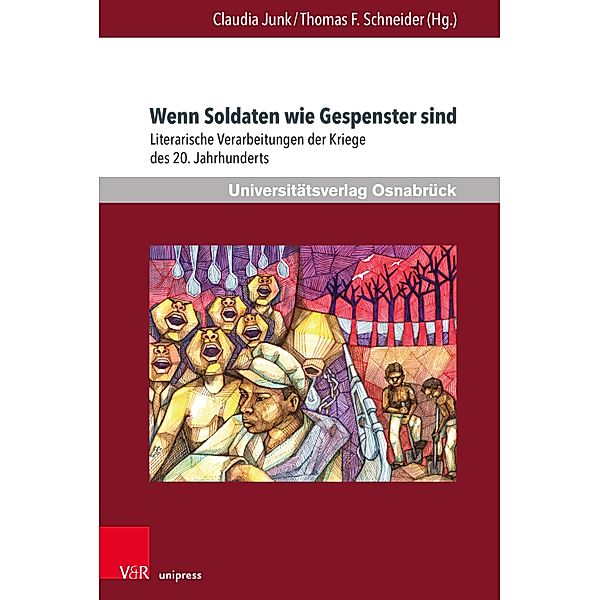 Wenn Soldaten wie Gespenster sind / Krieg und Literatur / War and Literature