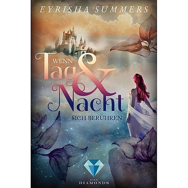 Wenn Tag und Nacht sich berühren / Die Blutelben-Saga Bd.2, Eyrisha Summers