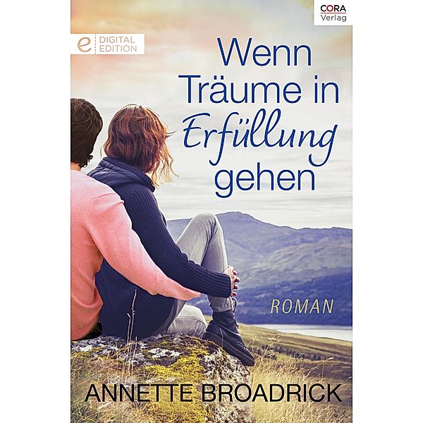 Wenn Träume in Erfüllung gehen, Annette Broadrick