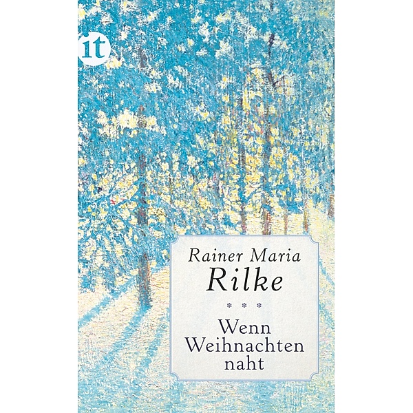 Wenn Weihnachten naht, Rainer Maria Rilke