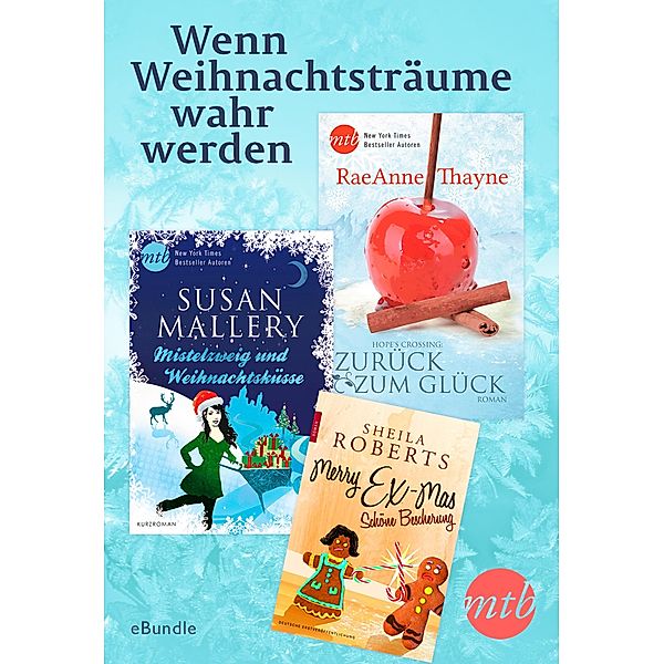 Wenn Weihnachtsträume wahr werden, Susan Mallery, Raeanne Thayne, Sheila Roberts