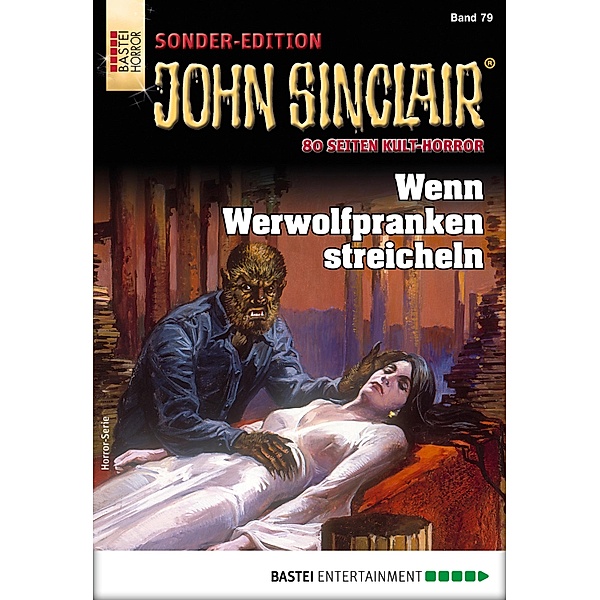 Wenn Werwolfpranken streicheln / John Sinclair Sonder-Edition Bd.79, Jason Dark