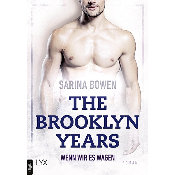 Wenn wir es wagen / The Brooklyn Years Bd.5, Sarina Bowen