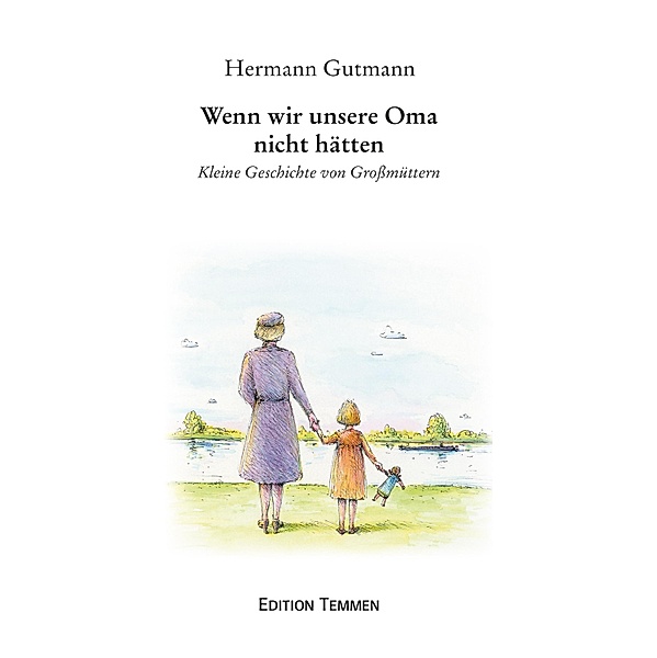 Wenn wir unsere Oma nicht hätten, Hermann Gutmann