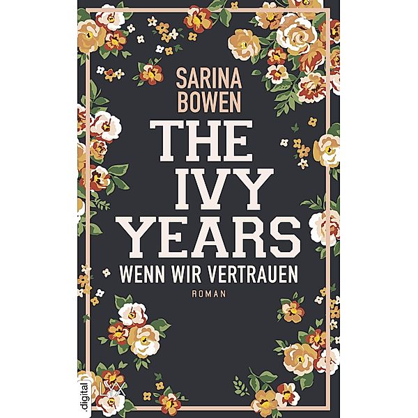 Wenn wir vertrauen / The Ivy Years Bd.4, Sarina Bowen