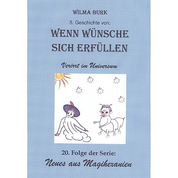 Wenn Wünsche sich erfüllen 5. Geschichte, Wilma Burk