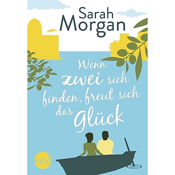 Wenn zwei sich finden, freut sich das Glück, Sarah Morgan