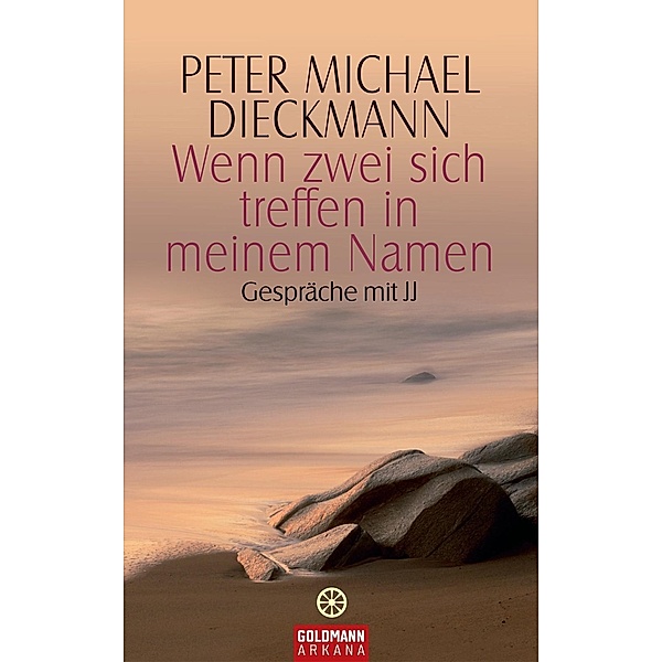 Wenn zwei sich treffen in meinem Namen, Peter Michael Dieckmann