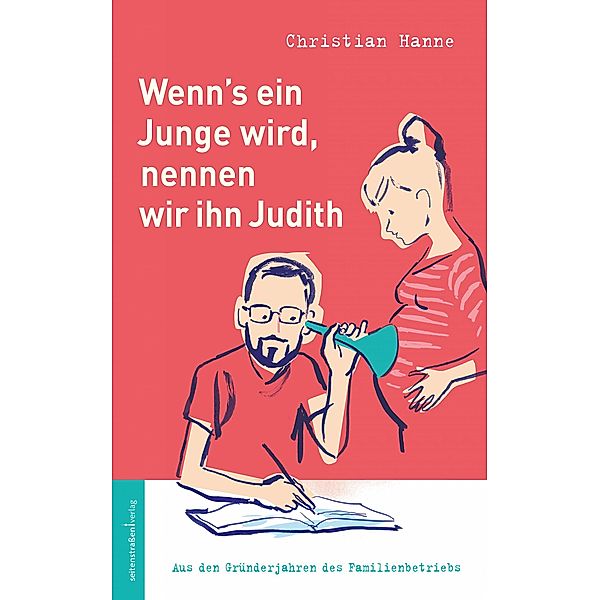 Wenn's ein Junge wird, nennen wir ihn Judith, Christian Hanne