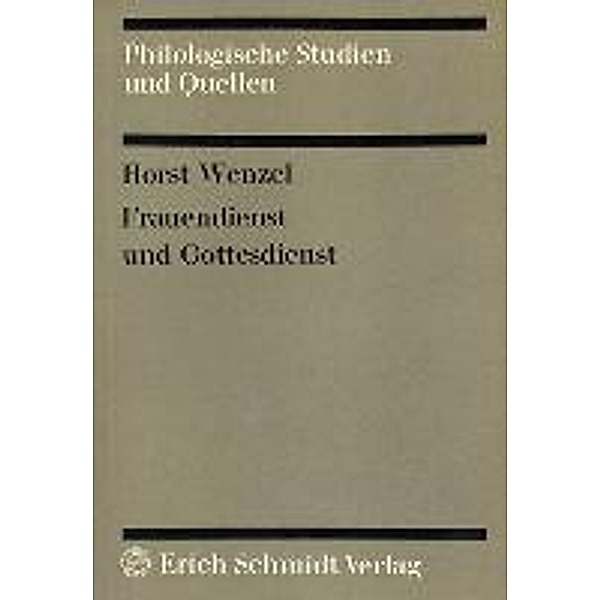 Wenzel, H: Frauendienst und Gottesdienst, Horst Wenzel