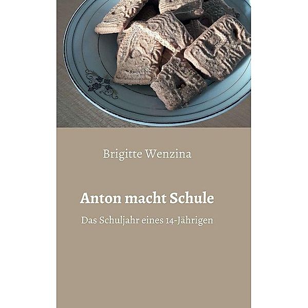 Wenzina, B: Anton macht Schule, Brigitte Wenzina