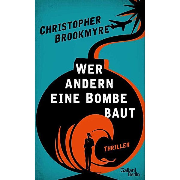 Wer andern eine Bombe baut, Chris Brookmyre