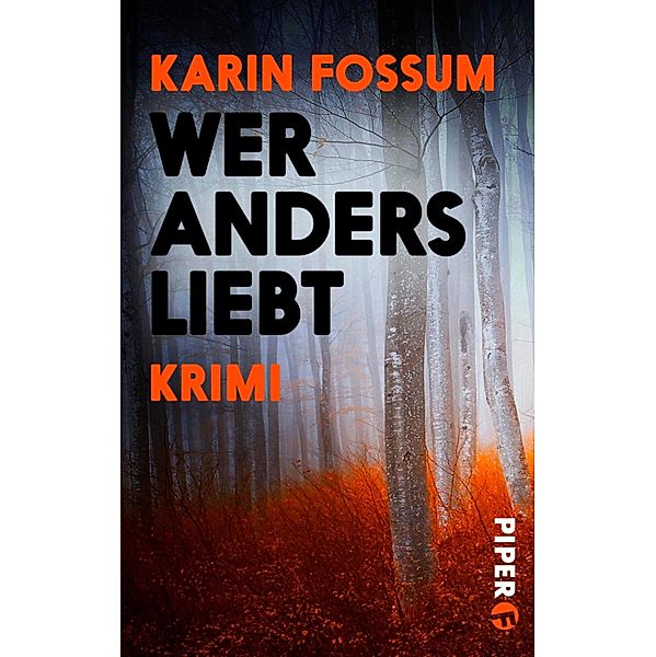 Wer anders liebt / Kommissar Sejer Bd.8, Karin Fossum