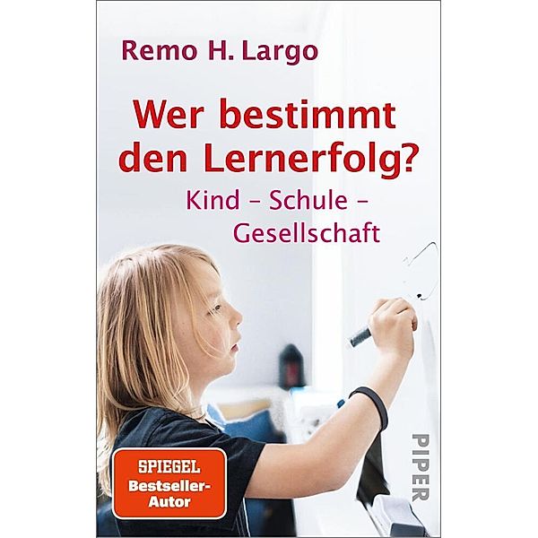 Wer bestimmt den Lernerfolg?, Remo H. Largo