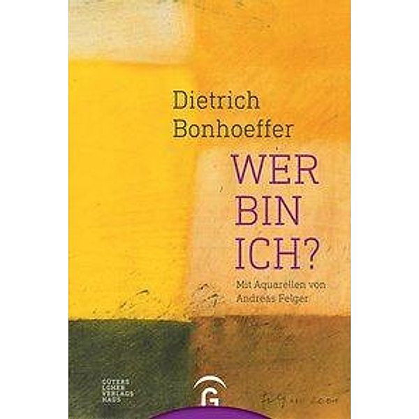 Wer bin ich?, Dietrich Bonhoeffer