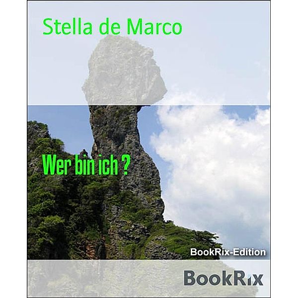 Wer bin ich ?, Stella de Marco