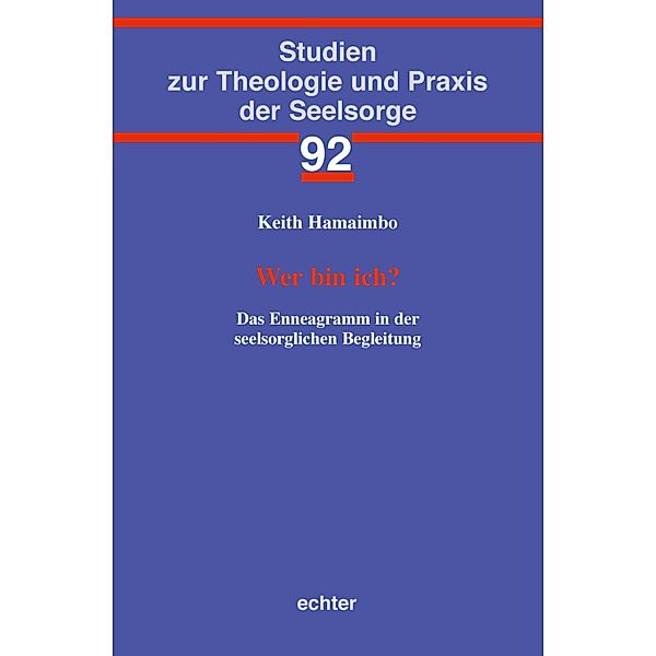 Wer bin ich? / Studien zur Theologie und Praxis der Seelsorge Bd.92, Keith Hamaimbo