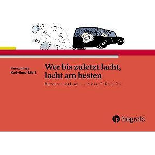 Wer bis zuletzt lacht, lacht am besten, Heinz Hinse, Karl-Horst Möhl