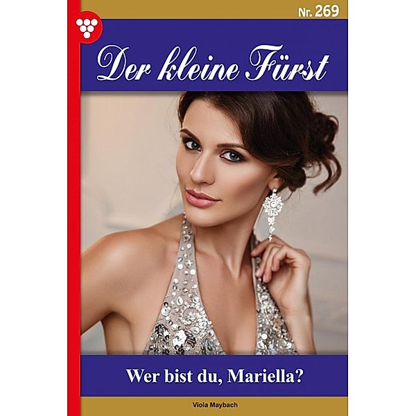 Wer bist du, Mariella? / Der kleine Fürst Bd.269, Viola Maybach