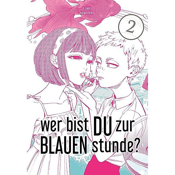 Wer bist du zur blauen Stunde? Bd.2, Yuhki Kamatani