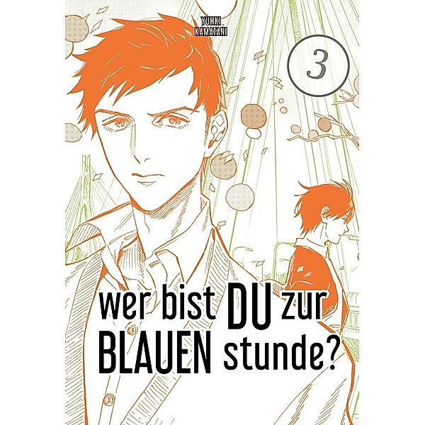 Wer bist du zur blauen Stunde? Bd.3, Yuhki Kamatani