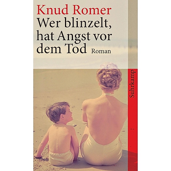 Wer blinzelt, hat Angst vor dem Tod / suhrkamp taschenbücher Allgemeine Reihe Bd.4050, Knud Romer