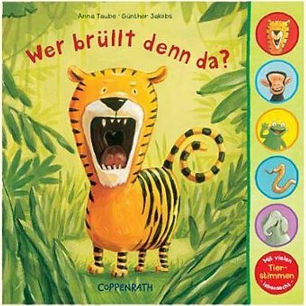 Wer brüllt denn da?, m. Soundeffekten, Anna Taube, Günther Jakobs