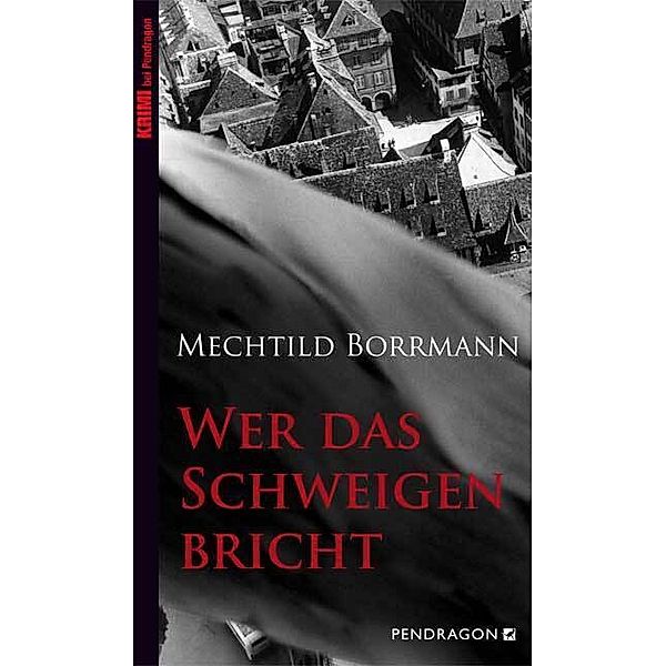 Wer das Schweigen bricht, Mechtild Borrmann