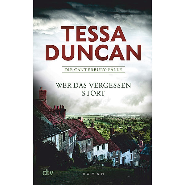 Wer das Vergessen stört / Die Canterbury-Fälle Bd.1, Tessa Duncan