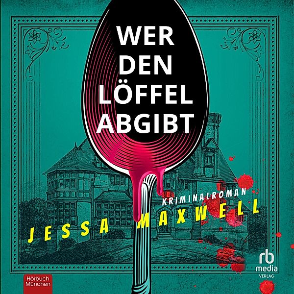 Wer den Löffel abgibt, Jessa Maxwell