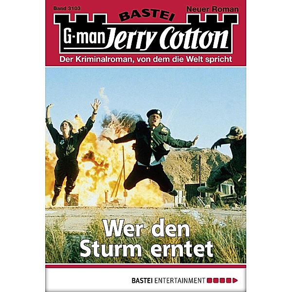 Wer den Sturm erntet / Jerry Cotton Bd.3103, Jerry Cotton