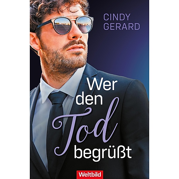 Wer den Tod begrüßt / E.D.E.N. Bodyguard - Serie Bd.1, Cindy Gerard