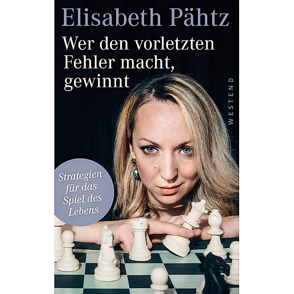 Wer den vorletzten Fehler macht, gewinnt, Elisabeth Pähtz