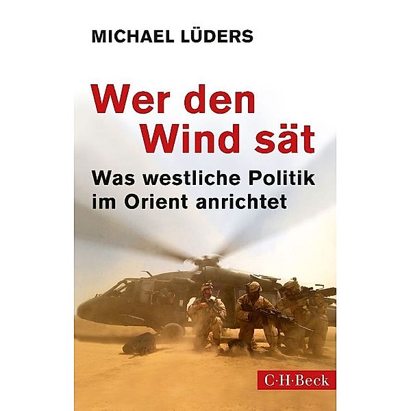 Wer den Wind sät, Michael Lüders