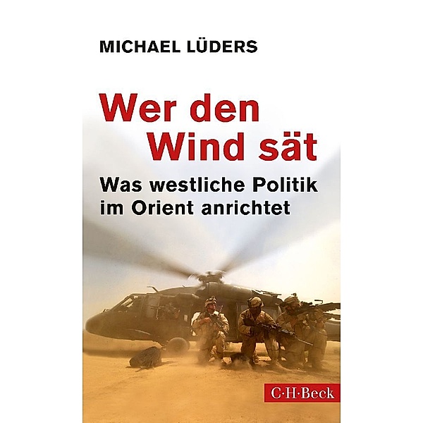 Wer den Wind sät, Michael Lüders